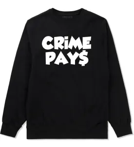 Crime Pays Bubble Letters Money Sign Crewneck Sweatshirt