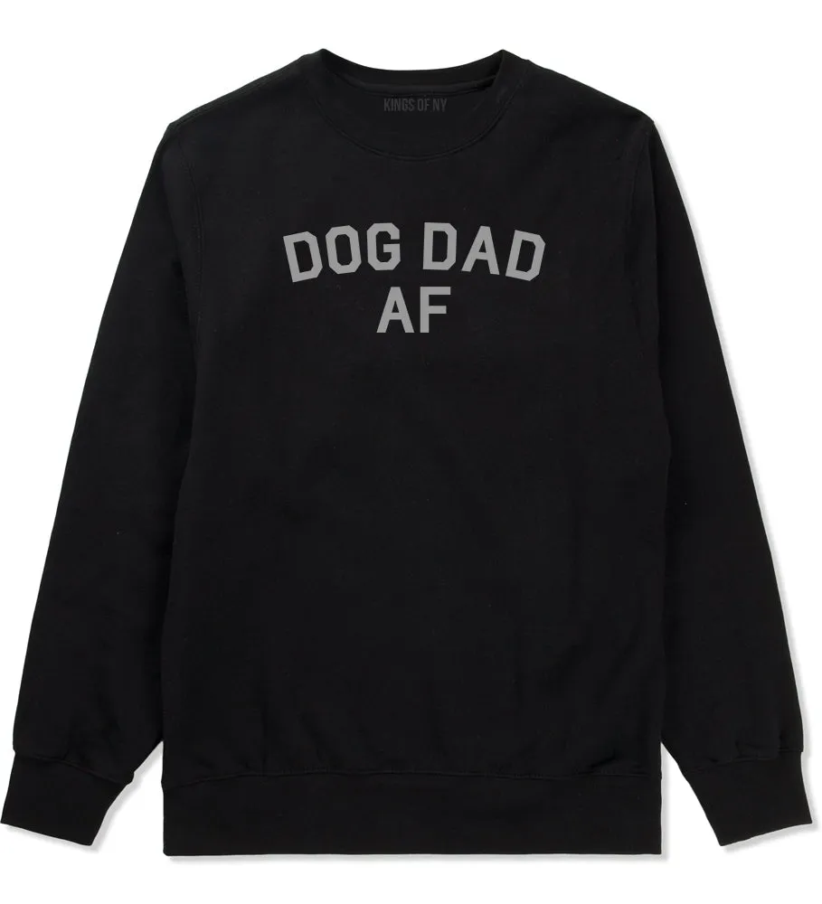 Dog Dad Af Daddy Mens Crewneck Sweatshirt