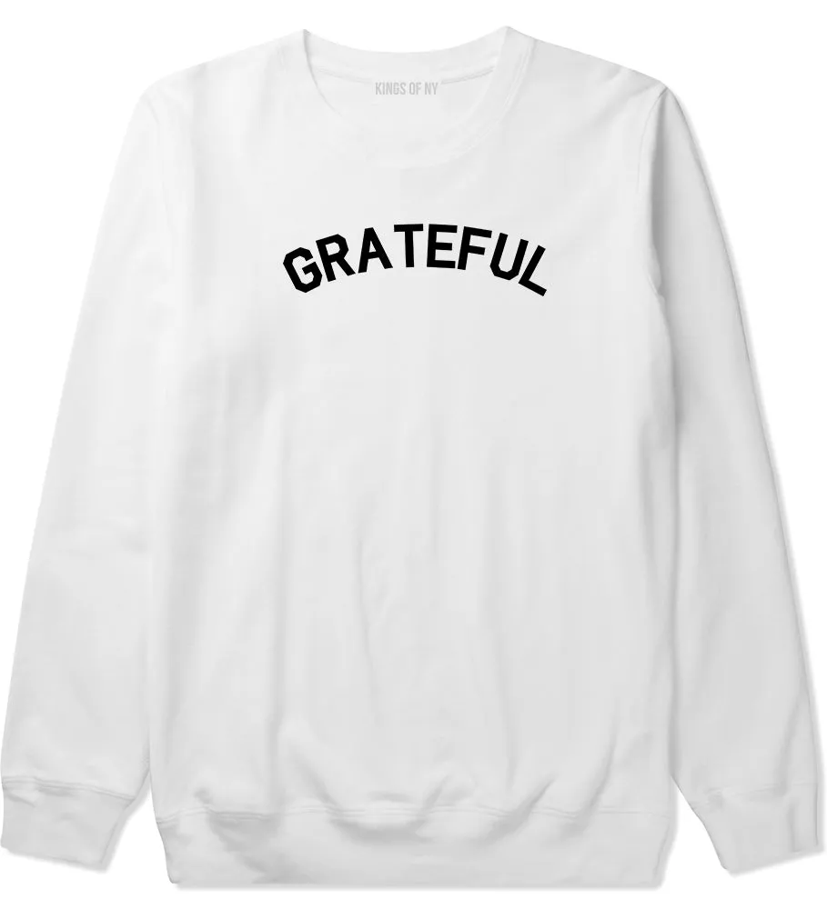 Grateful Thankful Mens Crewneck Sweatshirt