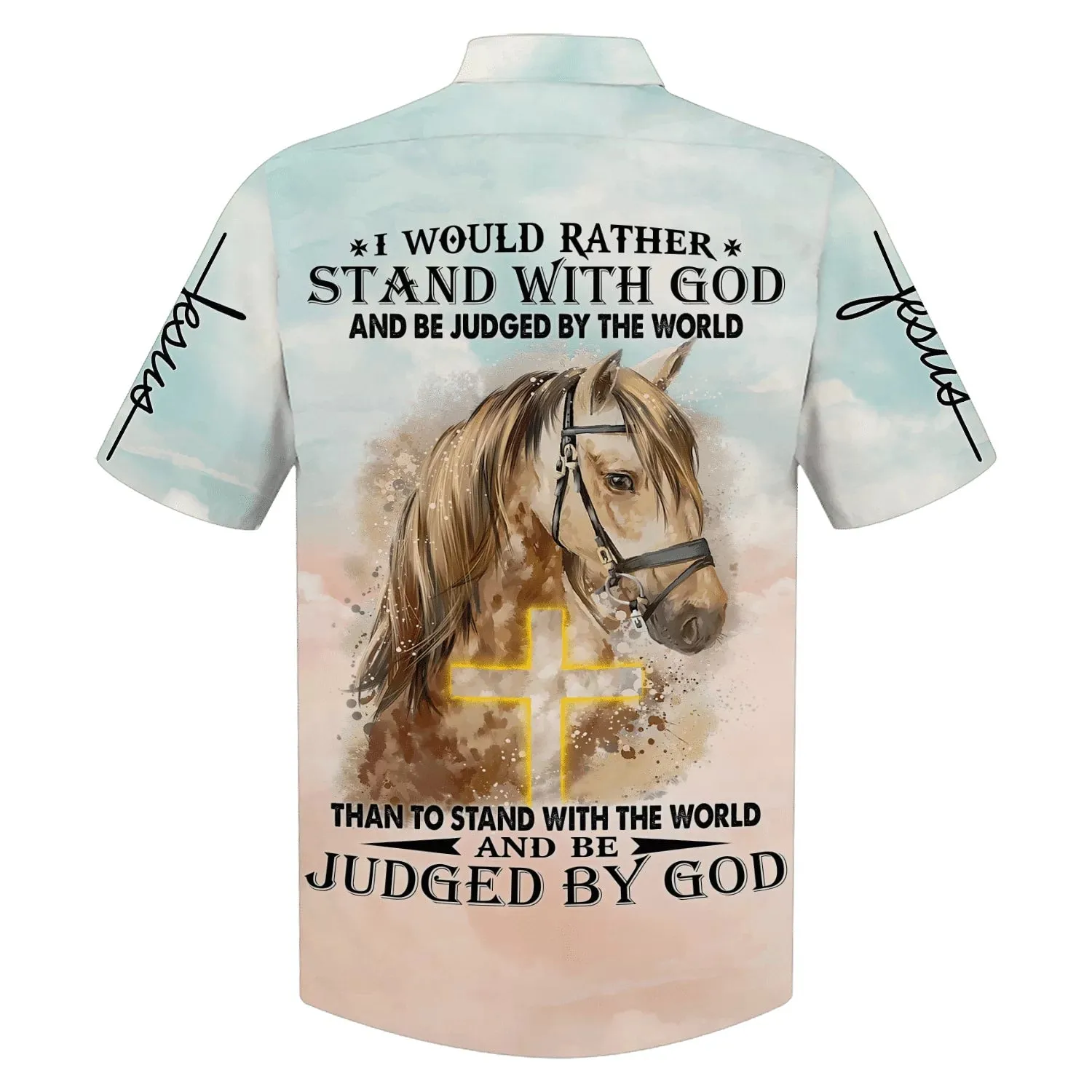 Horse I Would Rather Stand With God Hawaiian Shirts - Christian Hawaiian Shirt - Hawaiian Summer Shirts