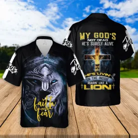 Jesus Lion Inside Faith Over Fear Hawaiian Shirts - Religious Hawaiian Shirts - Hawaiian Christian For Men Women