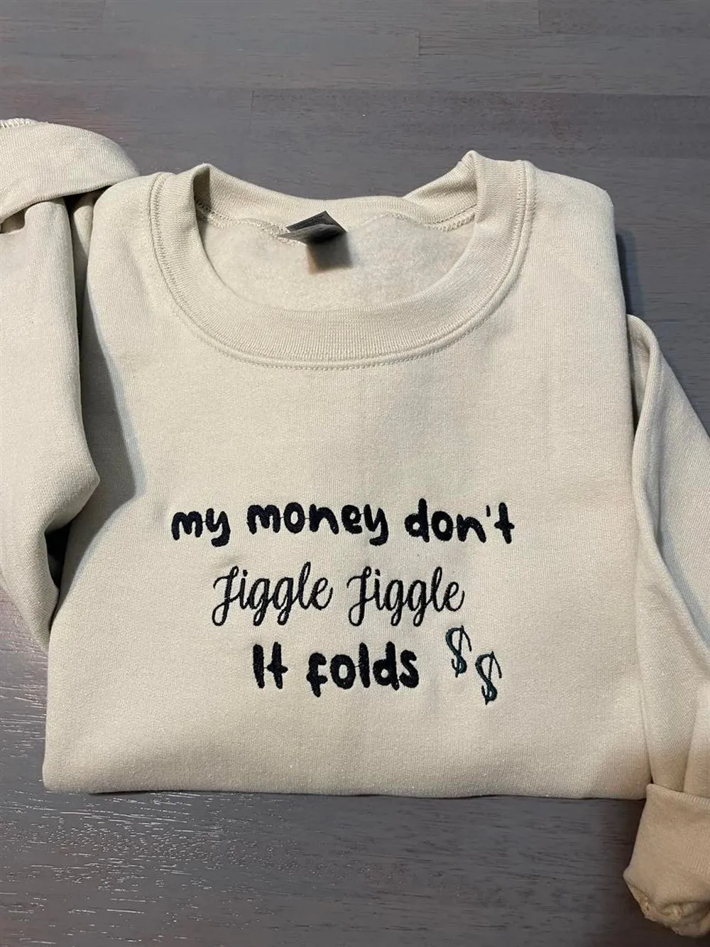 My Money Don'T Jiggle Jiggle Embroidered Crewneck, Women's Embroidered Sweatshirts